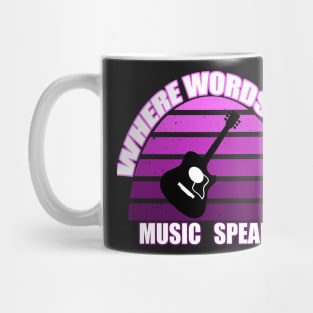 where words fail music speaks guitar | music lovers and dance | pop song Mug